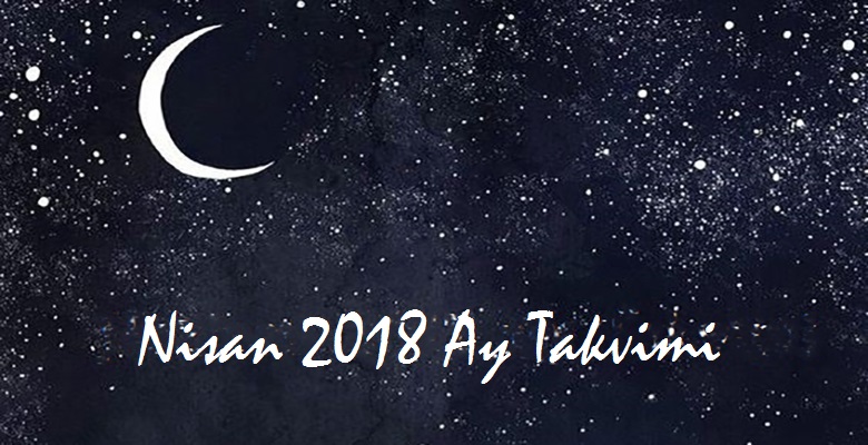 nisan 2018 ay takvimi-saglik ve guzellik