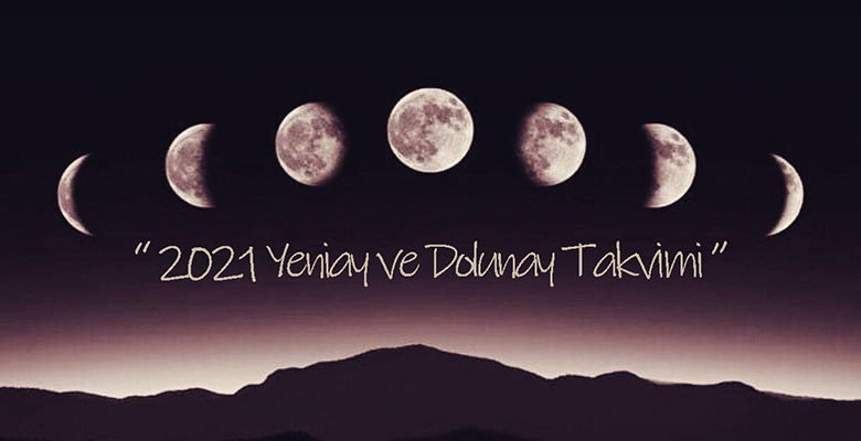 2021 yeniay dolunay takvimi