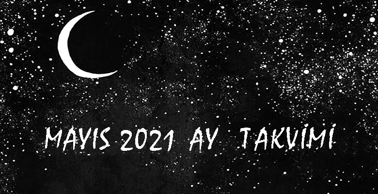 mayis 2021 ay takvimi