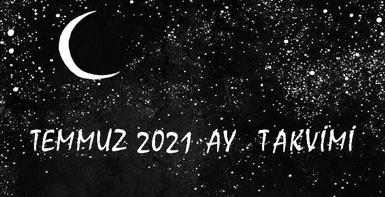 temmuz 2021 ay takvimi